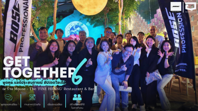 Get Together 6 งานพบปะดีลเลอร์และพาร์ทเนอร์โดยอัศวโสภณ