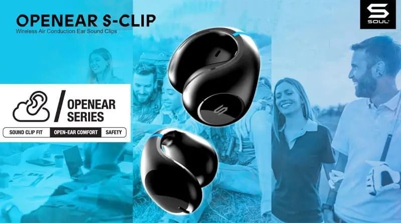 SOUL เปิดตัว OPENEAR S-CLIP หูฟังไร้สายแบบ clip on ส่งผ่านเสียงแบบ Air Conduction ใช้งานสบายได้นานตลอดวัน